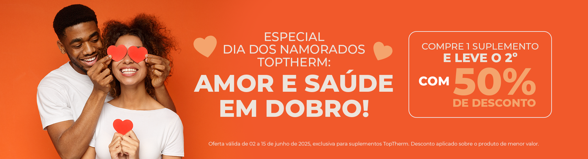 Especial Dia dos Namorados TopTherm